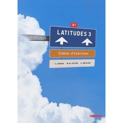 Latitudes 3 Cahier d`exercises + CD