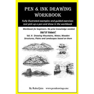 Pen and Ink Drawing Workbook Vol 4: Learn to Draw Pleasing Pen & Ink Landscapes | Rahul Jain (ISBN: 9781720873075)