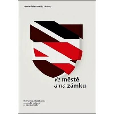 Ve městě a na zámku