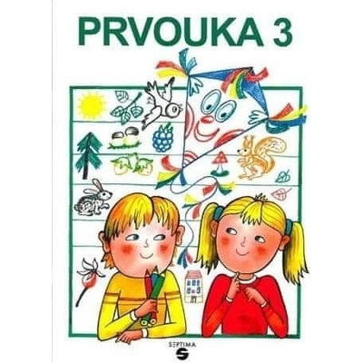 Prvouka 3 pracovní sešit pro praktické ZŠ - Septima