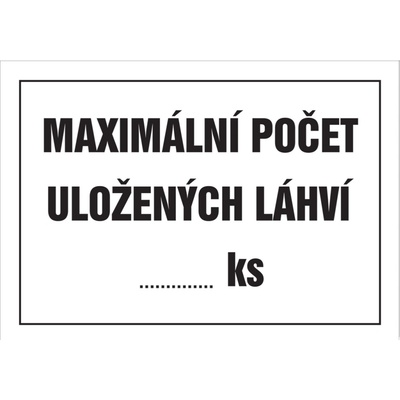 Značka MAXIMÁLNÍ POČET ULOŽENÝCH LÁHVÍ ... ks, samolepicí fólie, 210 × 297 mm BZ FEL/UL