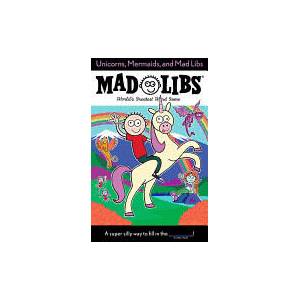 Unicorns, Mermaids, and Mad Libs | Billy Merrell (ISBN: 9780399544224)