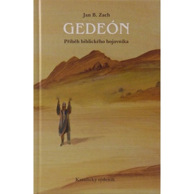 Gedeón - Příběh biblického bojovníka