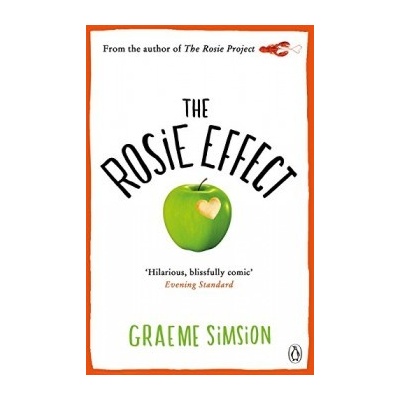 The Rosie Effect: Don Tillman 2 - Graeme Simsion