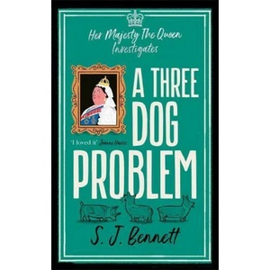 Three Dog Problem | S. J. Bennett (ISBN: 9781838774844)