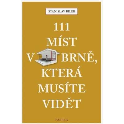 111 míst v Brně, která musíte vidět - Stanislav Biler