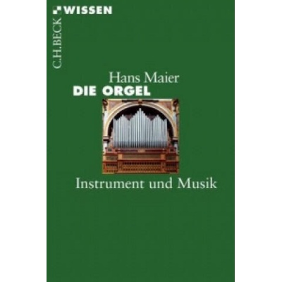 Die Orgel | Hans Maier