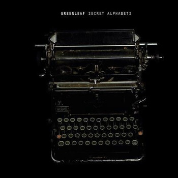 Greenleaf - SECRET ALPHABETS CD
