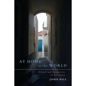 At Home In The World | JOHN HILL (ISBN: 9781685030216)