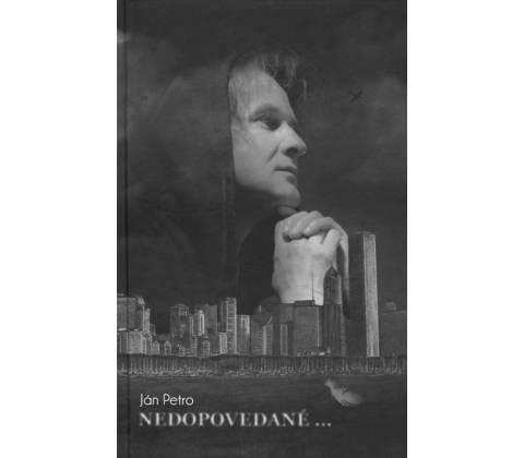 Nedopovedané- Ján Petro