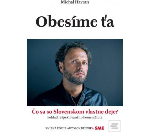 Obesíme ťa
