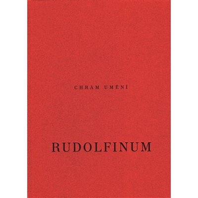 Chrám umění Rudolfinum - kolektiv autorů