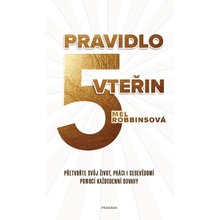 Pravidlo pěti vteřin - Mel Robbins