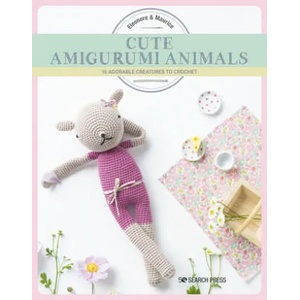 Cute Amigurumi Animals | Eleonore &. Maurice (ISBN: 9781782217404)