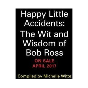 Happy Little Accidents | Michelle Witte (ISBN: 9780762462780)