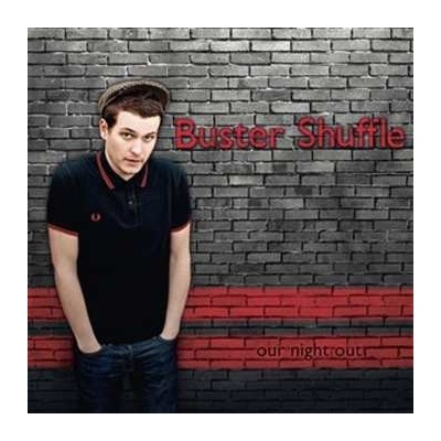 BUSTER SHUFFLE - Our Night Out LP