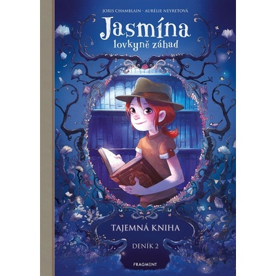 Jasmína lovkyně záhad - Deník 2. Tajemná kniha [Chamblain Joris]