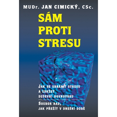 Sám proti stresu - Cimický Jan, Pevná vazba vázaná