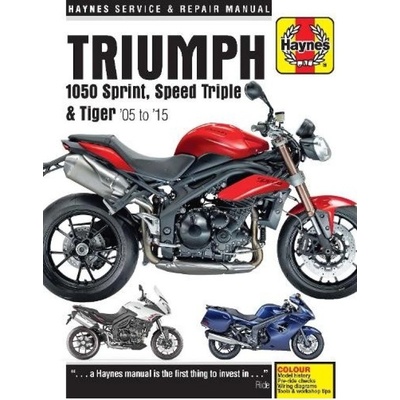 Triumph 1050 Sprint, Speed Triple a Tiger (05 - 15) Haynes Publishing Group