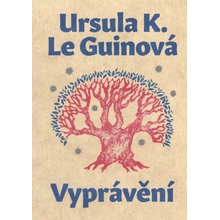 Vyprávění - Ursula K. Le Guinová