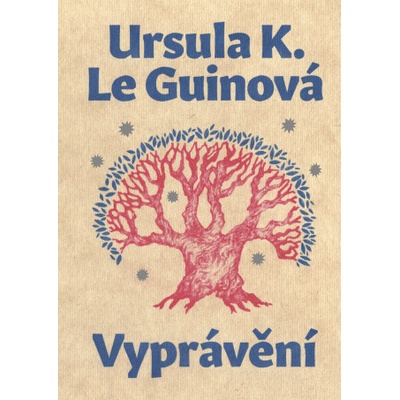 Vyprávění - Ursula K. Le Guinová