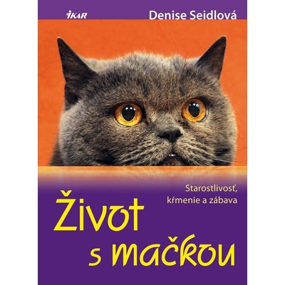 Život s mačkou - Denise Seidlová