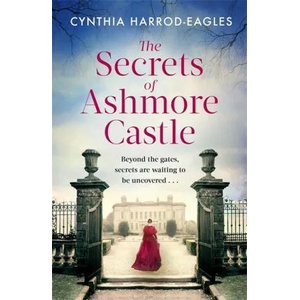 Secrets of Ashmore Castle | CYNTHIA HARROD-EAGLE (ISBN: 9780751581805)