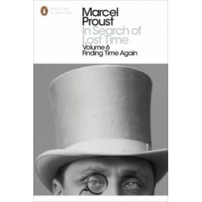 In Search of Lost Time - Finding Time Again Proust MarcelPaperback