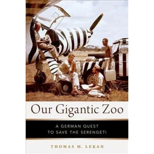 Our Gigantic Zoo | Lekan, Thomas M. (ISBN: 9780199843671)