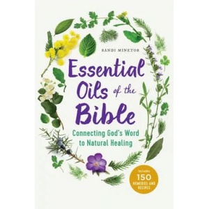 Essential Oils of the Bible (ISBN: 9781623157388)
