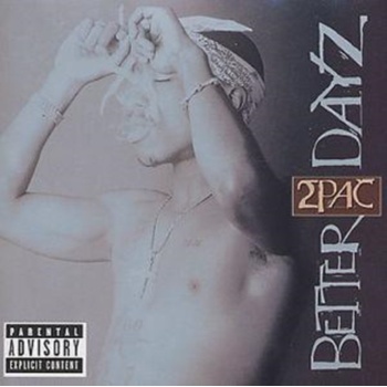 2 PAC: BETTER DAYZ, CD