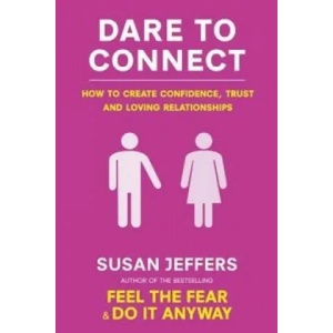 Dare To Connect | Susan Jeffers (2011)
