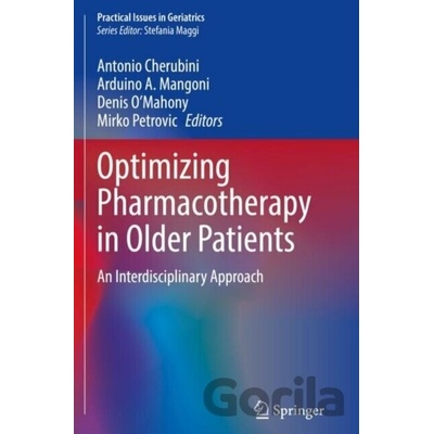 Click to enlarge Optimizing Pharmacotherapy in Older Patients - Antonio Cherubini (editor), Arduino A. Mangoni (editor), Denis O’Mahony (editor), Mirko Petrovic (editor)