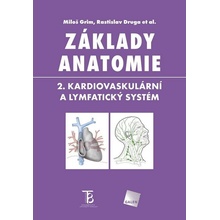 Základy anatomie 2 - Miloš Grim, Rastislav Druga
