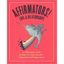 Affirmators! Love & Romance: 50 Affirmation Cards to Help You Help Yourself-without the Self-Helpy Ness!