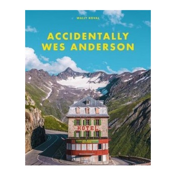 Accidentally Wes Anderson