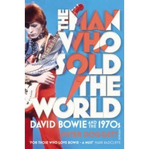 Man Who Sold The World | Peter Doggett (2012)
