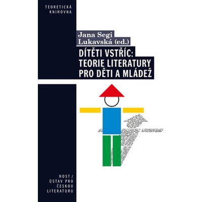 D ítěti vstříc: Teorie literatury pro děti a mládež