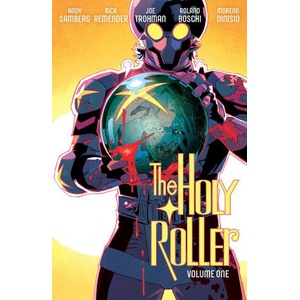The Holy Roller Volume 1 | Samberg, Andy, Trohman, Joe, Remender, Rick (ISBN: 9781534397323)