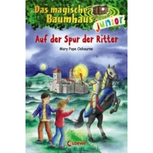 Das magische Baumhaus junior (Band 2) - Auf der Spur der Ritter | Mary Pope Osborne, Jutta Knipping, Sabine Rahn (ISBN: 9783785582343)