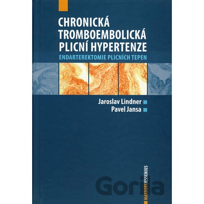 Chronická tromboembolická plicní hypertenze - Jaroslav Lindner, Pavel Jansa