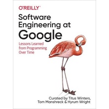 Software Engineering at Google, Lessons Learned from Programming Over Time O'Reilly Media