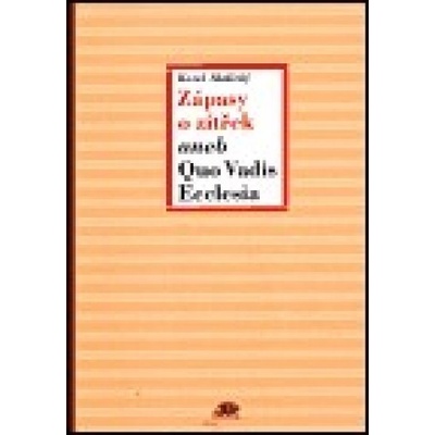 Zápasy a zítřek aneb Quo Vadis Ecclesia - Karel Skalický