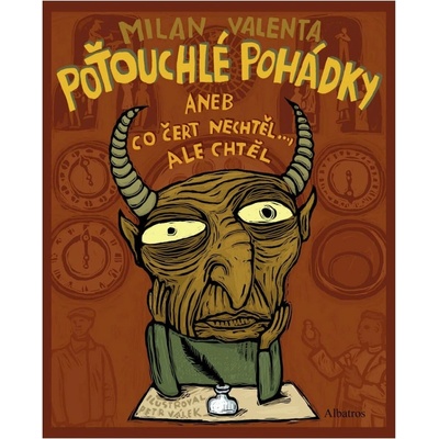 Poťouchlé pohádky aneb Co čert nechtěl... ale chtěl