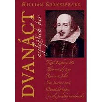 Dvanáct nejlepších her 1 - Shakespeare William