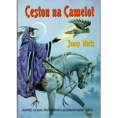 Cestou na Camelot Janny Wurst