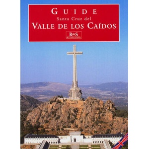 Santa Cruz del Valle de los Caídos | Sancho, José Luis, García-Frías Checa, Carmen (2009)