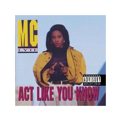 Act Like You Know - Mc Lyte CD