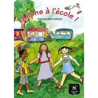 Allons a l´école! (A1) – Livre de l´éleve - Klett