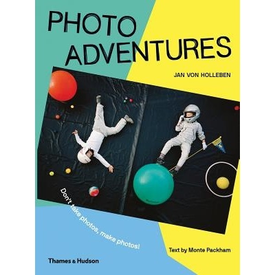 Photo Adventures: How to Bend Reality with Photography